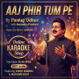 Aaj Phir Tum Pe - MP3